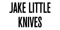 Jake Little Knives Jake Little Knives