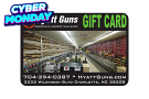 CYBER MONDAY - $100 Hyatt Guns Gift Card for $90